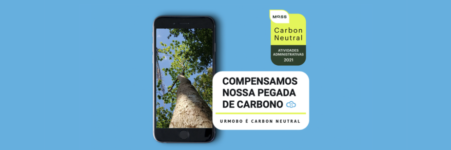 Compensamos nossas pegadas de carbono. Desde 2020, Urmobo é carbon neutral