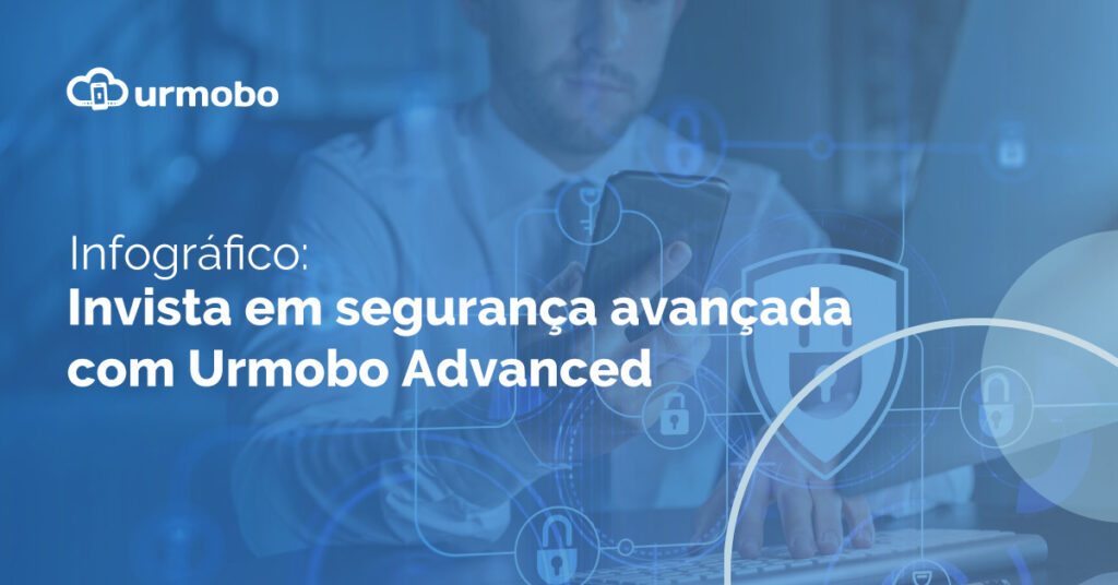 Segurança avançada, números e o Advanced Urmobo